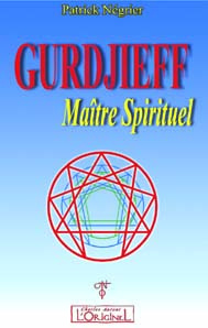 Emprunter Gurdjieff, maître spirituel. Introduction critique à l'oeuvre de Gurdjieff livre