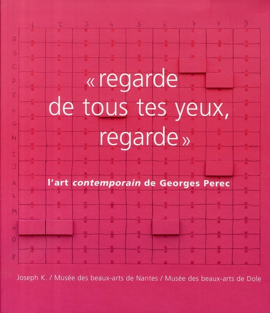 Emprunter Regarde de tous tes yeux, regarde. L'art contemporain de Georges Perec livre