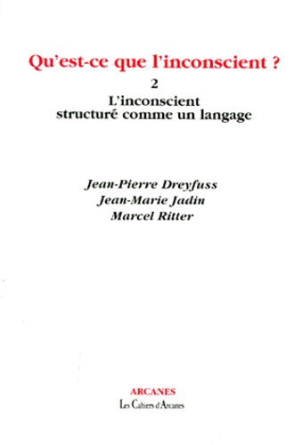 Emprunter QU'EST-CE QUE L'INCONSCIENT ? Volume 2, L'inconscient structuré comme un langage livre