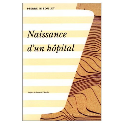 Emprunter Naissance d'un hôpital. Journal de travail livre
