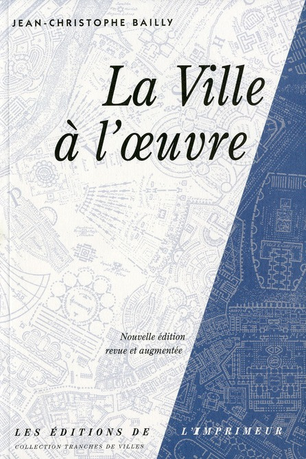 Emprunter La ville à l'oeuvre. Edition revue et augmentée livre