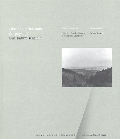 Emprunter Passions et raisons du paysage. Une nature sensible livre