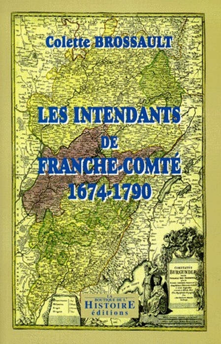 Emprunter Les intendants de Franche-Comté (1674-1790) livre
