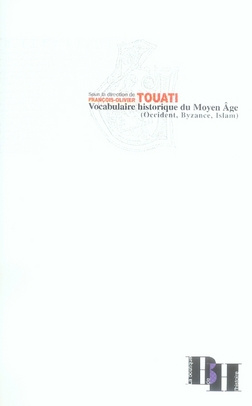 Emprunter Vocabulaire historique du Moyen Age (Occident, Byzance, Islam). 4e édition revue et augmentée livre