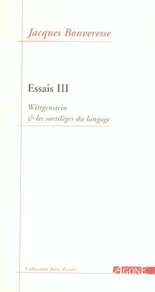 Emprunter Essais. Tome 3, Wittgenstein et les sortilèges du langage livre