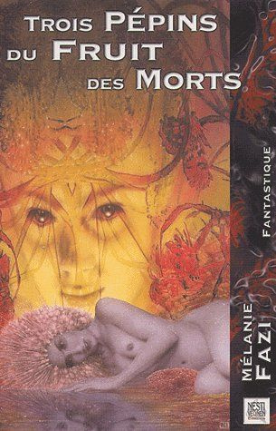 Emprunter Trois pépins du fruit des morts livre
