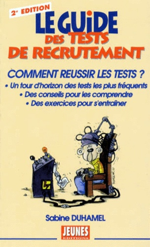 Emprunter LE GUIDE DES TESTS DE RECRUTEMENT. Comment réussir les tests, 2ème édition livre