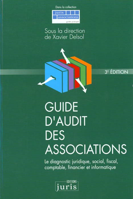 Emprunter GUIDE D'AUDIT DES ASSOCIATIONS. Le diagnostic juridique, social, fiscal, comptable, financier et inf livre