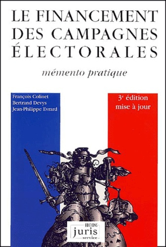 Emprunter Le financement des campagnes électorales. Méménto pratique, 3ème édition livre