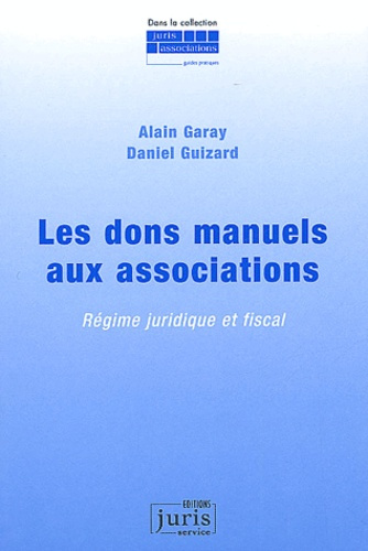 Emprunter Les dons manuels aux associations. Régime juridique et fiscal livre