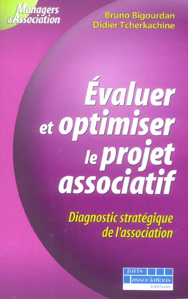 Emprunter Evaluer et optimiser le projet associatif. Diagnostic stratégique de l'association livre