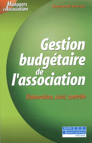 Emprunter Gestion budgétaire de l'association. Elaboration, suivi, contrôle livre