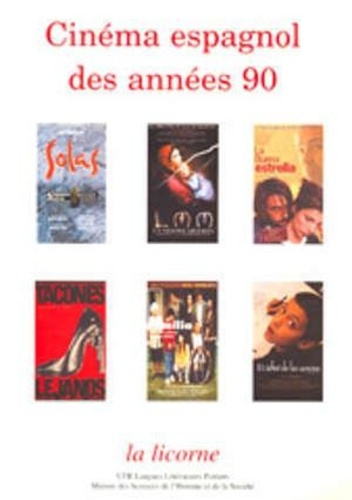 Emprunter La Licorne N°58/2001 : Cinéma espagnol des années 90 livre