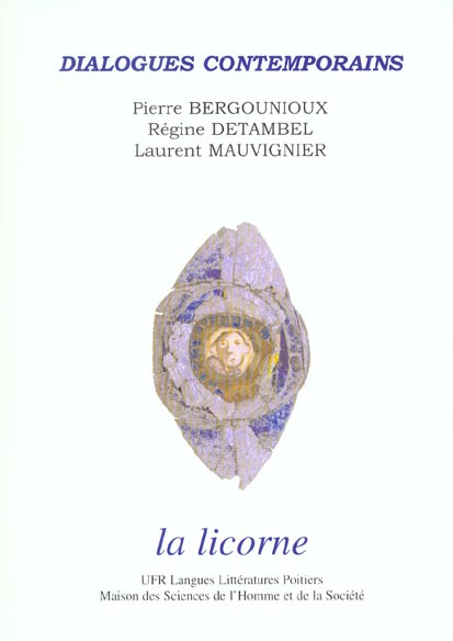 Emprunter Dialogues contemporains. Volume 1, Pierre Bergounioux, Régine Detambel et Laurent Mauvignier livre
