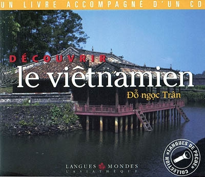Emprunter Découvrir le vietnamien. Avec 1 CD audio livre