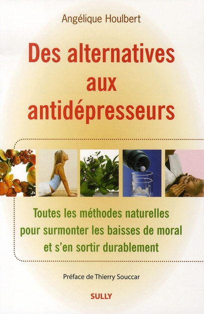 Emprunter Des alternatives aux antidépresseurs. Toutes les méthodes naturelles pour surmonter les baisses de m livre