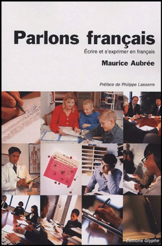 Emprunter Parlons français. Ecrire et s'exprimer en français livre