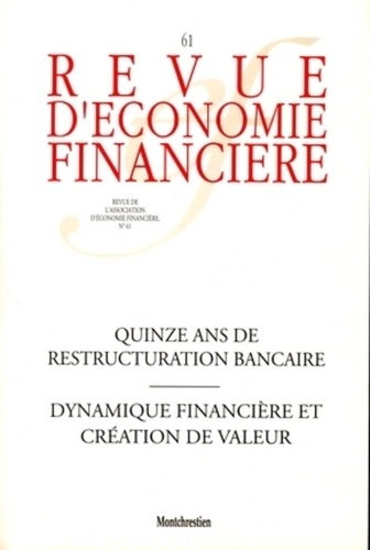 Emprunter Revue d'économie financière N° 61 : Quinze ans de restructuration bancaire. Dynamique financière et livre