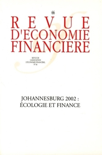 Emprunter Revue d'économie financière N° 66 Juillet 2002 : Johannesburg 2002: écologie et finance livre