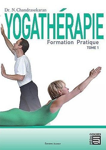 Emprunter Yogathérapie. Formation pratique Tome 1 livre