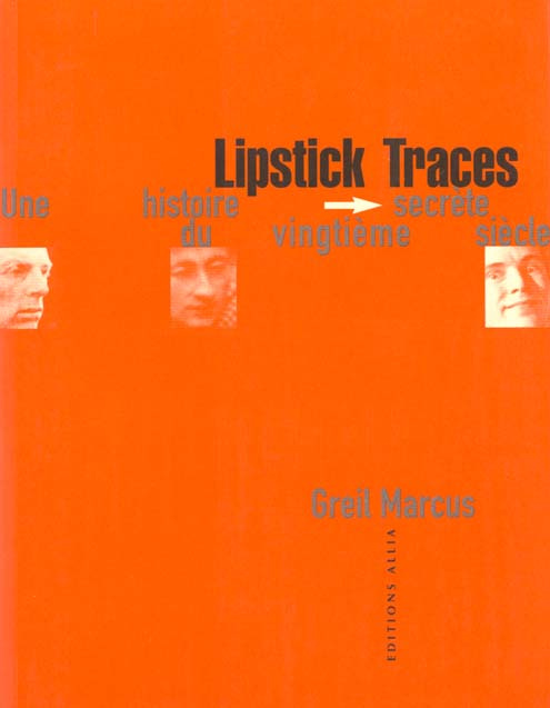 Emprunter LIPSTICK TRACES - HISTOIRE SECRETE DU VINGTIEME SIECLE livre