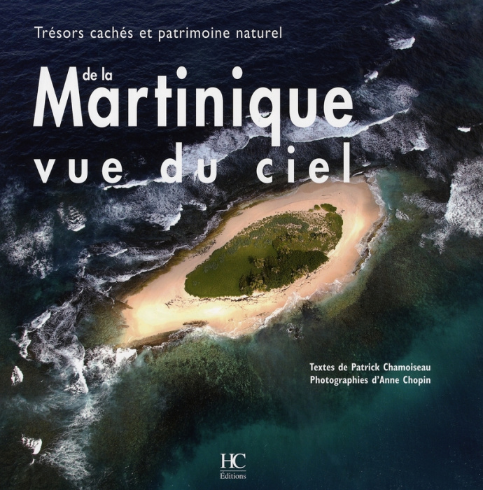 Emprunter Martinique vue du ciel. Trésors cachés et patrimoine naturel livre