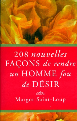 Emprunter 208 nouvelles façons de rendre un homme fou de désir livre