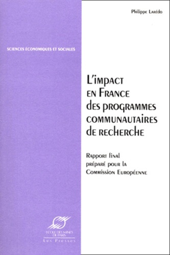 Emprunter L'IMPACT EN FRANCE DES PROGRAMMES COMMUNAUTAIRES DE RECHERCHE. Rapport final préparé pour la Commiss livre