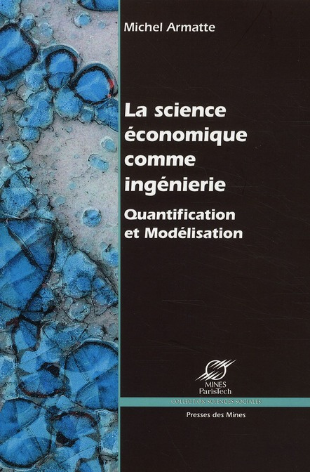Emprunter La science économique comme ingénierie. Quantification et Modélisation livre