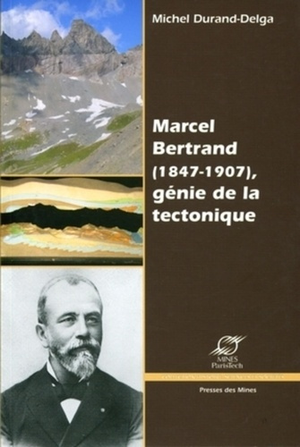 Emprunter Marcel Bertrand (1847-1907), génie de la tectonique livre
