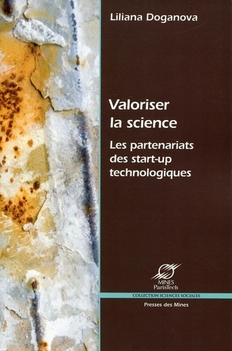 Emprunter Valoriser la science. Les partenariats des start-up technologiques livre