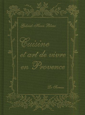 Emprunter Cuisine et art de vivre en Provence livre