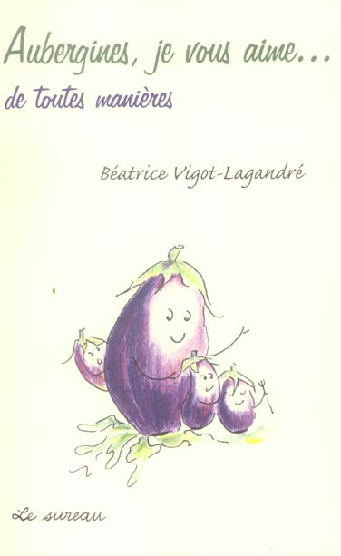 Emprunter AUBERGINES. JE VOUS AIME livre