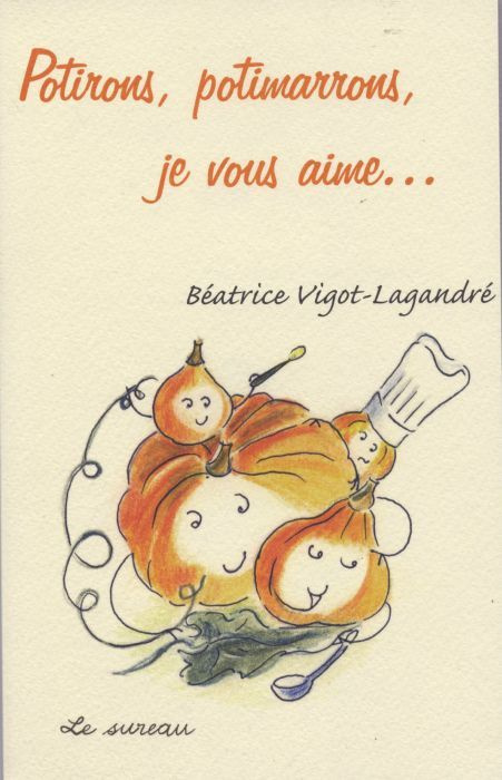 Emprunter Potirons, potimarrons, je vous aime... livre