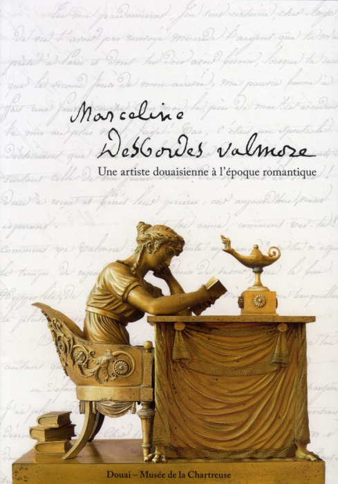 Emprunter Marceline Desbordes-Valmore. Une artiste douaisienne à l'époque romantique livre