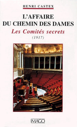 Emprunter L'AFFAIRE DU CHEMIN DES DAMES. Les Comités secrets livre