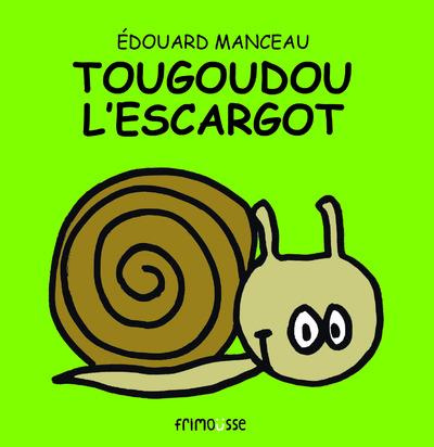 Emprunter Tougoudou l'escargot livre