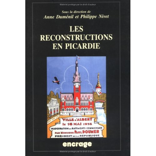 Emprunter Les reconstructions en Picardie. Actes des colloques (Amiens, 27 mai 2000 & 12 mai 2001) livre