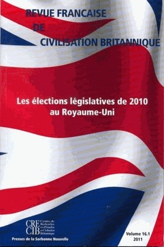 Emprunter Revue française de civilisation britannique Volume 16 N° 1, printemps 2011 : Les élections législati livre