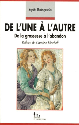 Emprunter DE L'UNE A L'AUTRE. De la grossesse à l'abandon livre