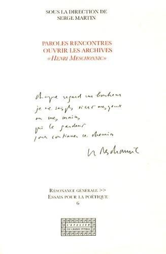 Emprunter Paroles rencontres : ouvrir les archives 