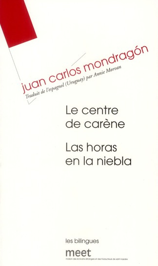 Emprunter Le centre de carène, Las horas en la niebla. Edition bilingue français-espagnol livre