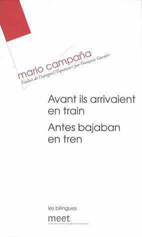 Emprunter Avant ils arrivaient en train. Antes bajaban en tren, Edition bilingue français-espagnol livre