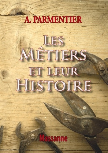 Emprunter Les métiers et leur histoire livre