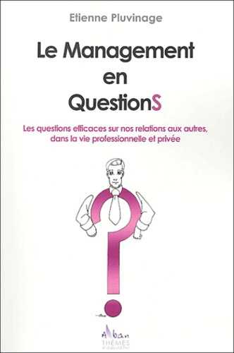 Emprunter LE MANAGEMENT EN QUESTIONS livre