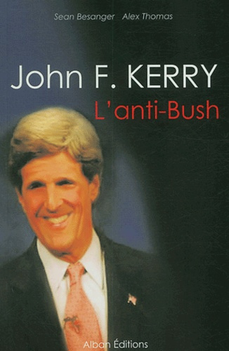 Emprunter JOHN KERRY L'ANTI-BUSH livre