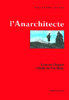 Emprunter L'anarchitecte. Laurent Chappis, rebelle de l'or blanc livre