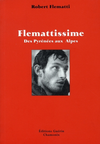 Emprunter Flemattissime. Des Pyrénées aux Alpes livre