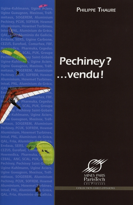 Emprunter Pechiney ?... Vendu ! Grandeur et décadence du plus grand groupe industriel français livre