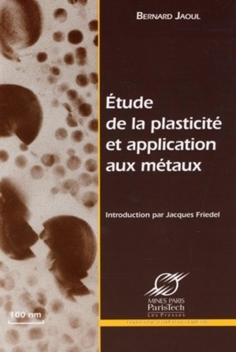 Emprunter Etude de la plasticité et application aux métaux livre